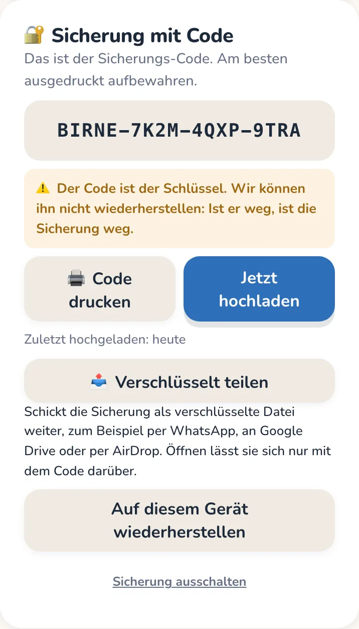 Der Sicherungs-Code mit den Knöpfen Code drucken, Jetzt hochladen und Verschlüsselt teilen